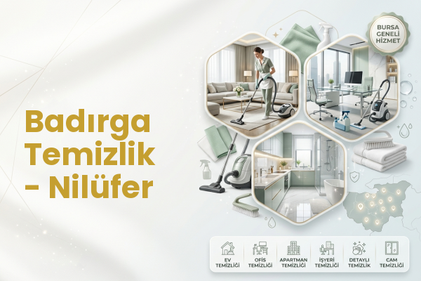 Badırga Temizlik - Nilüfer
