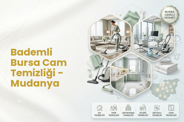 Bademli Bursa Cam Temizliği - Mudanya