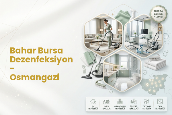Bahar Bursa Dezenfeksiyon - Osmangazi