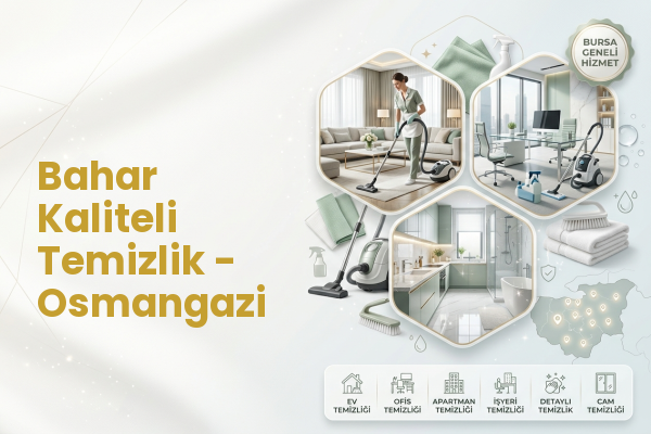 Bahar Kaliteli Temizlik - Osmangazi