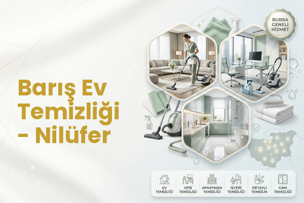 Barış Ev Temizliği - Nilüfer