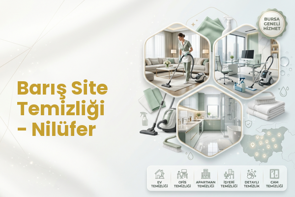 Barış Site Temizliği - Nilüfer