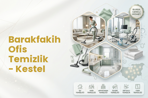 Barakfakih Ofis Temizlik - Kestel