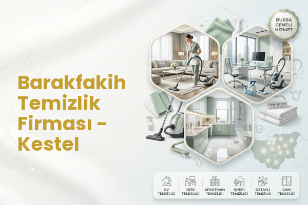 Barakfakih Temizlik Firması - Kestel
