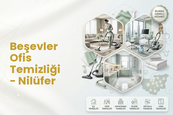 Beşevler Ofis Temizliği - Nilüfer