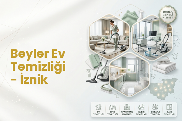 Beyler Ev Temizliği - İznik