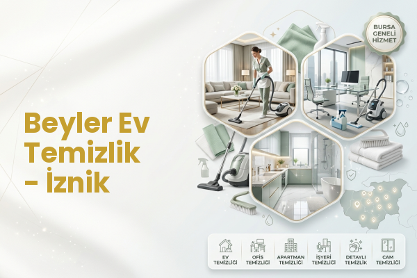 Beyler Ev Temizlik - İznik