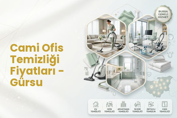 Cami Ofis Temizliği Fiyatları - Gürsu