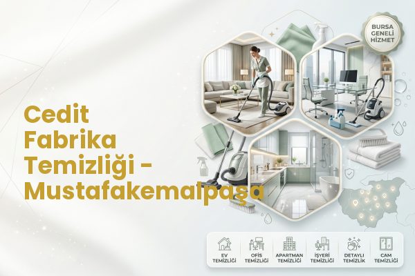 Cedit Fabrika Temizliği - Mustafakemalpaşa