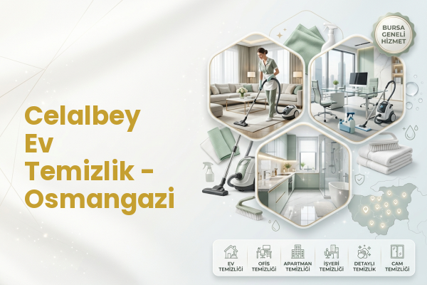 Celalbey Ev Temizlik - Osmangazi