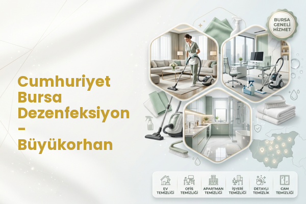 Cumhuriyet Bursa Dezenfeksiyon - Büyükorhan