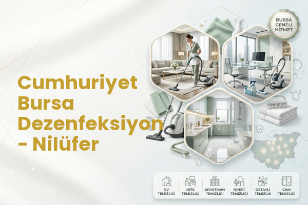 Cumhuriyet Bursa Dezenfeksiyon - Nilüfer