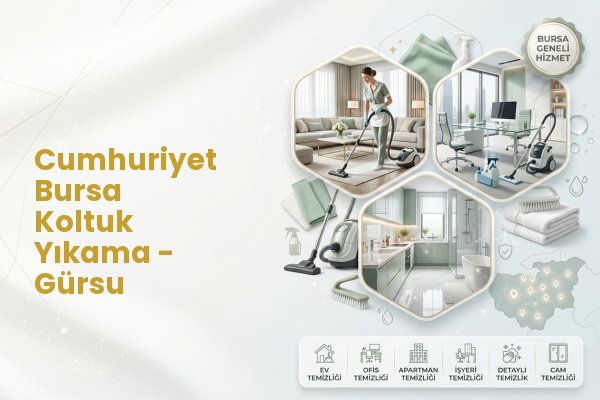 Cumhuriyet Bursa Koltuk Yıkama - Gürsu