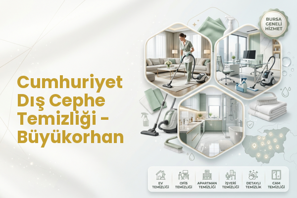Cumhuriyet Dış Cephe Temizliği - Büyükorhan