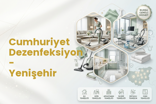 Cumhuriyet Dezenfeksiyon - Yenişehir