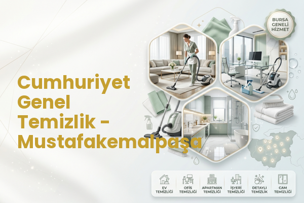 Cumhuriyet Genel Temizlik - Mustafakemalpaşa
