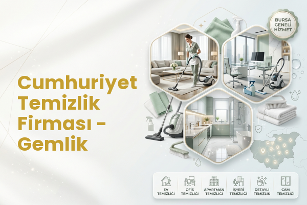 Cumhuriyet Temizlik Firması - Gemlik