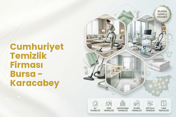Cumhuriyet Temizlik Firması Bursa - Karacabey