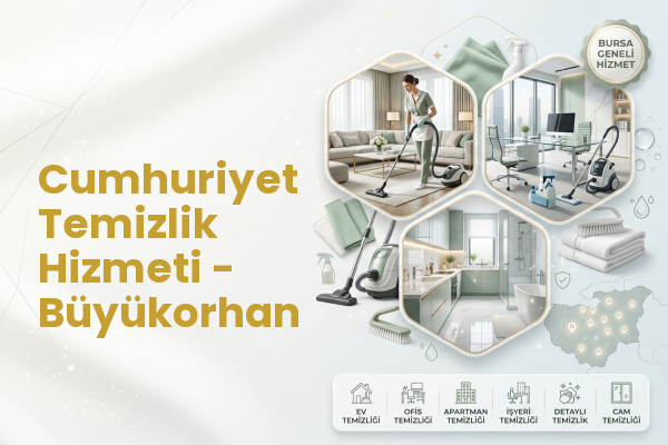 Cumhuriyet Temizlik Hizmeti - Büyükorhan
