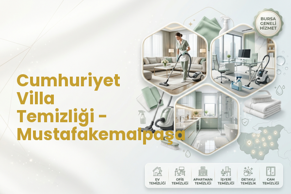 Cumhuriyet Villa Temizliği - Mustafakemalpaşa