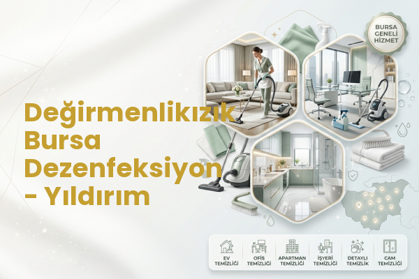 Değirmenlikızık Bursa Dezenfeksiyon - Yıldırım