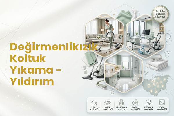 Değirmenlikızık Koltuk Yıkama - Yıldırım