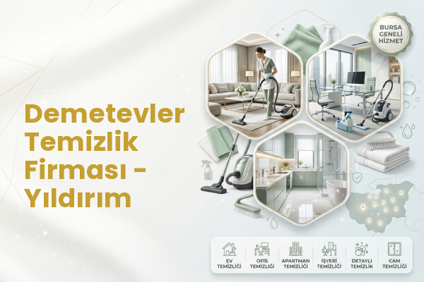 Demetevler Temizlik Firması - Yıldırım
