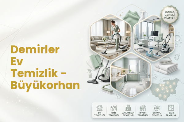 Demirler Ev Temizlik - Büyükorhan