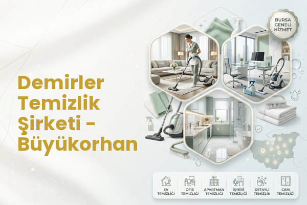 Demirler Temizlik Şirketi - Büyükorhan