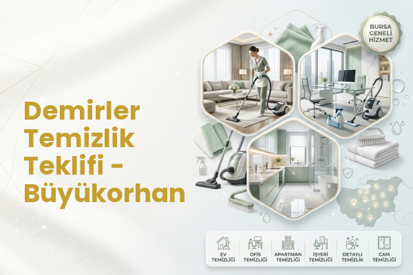 Demirler Temizlik Teklifi - Büyükorhan