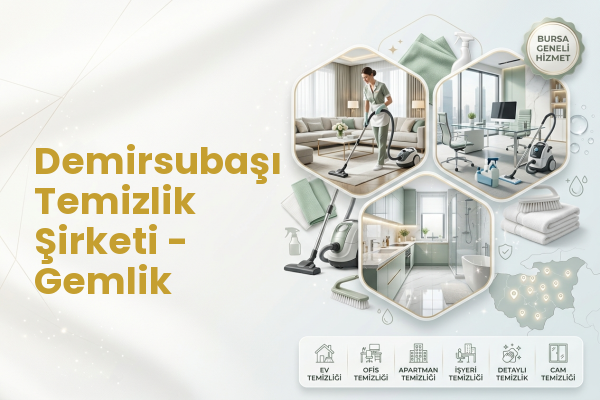 Demirsubaşı Temizlik Şirketi - Gemlik
