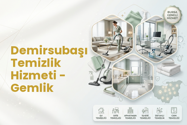 Demirsubaşı Temizlik Hizmeti - Gemlik