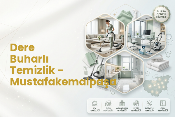 Dere Buharlı Temizlik - Mustafakemalpaşa