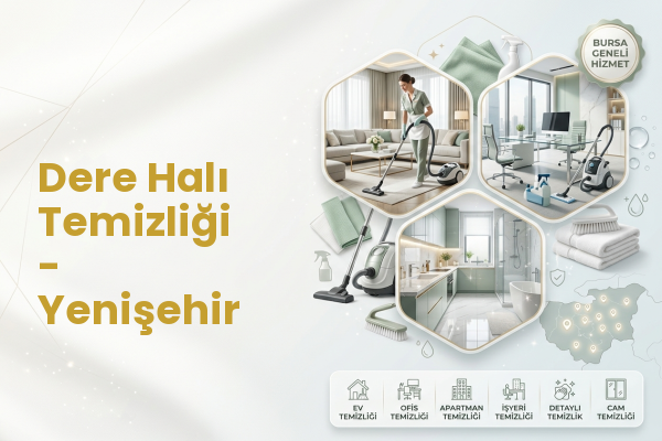 Dere Halı Temizliği - Yenişehir