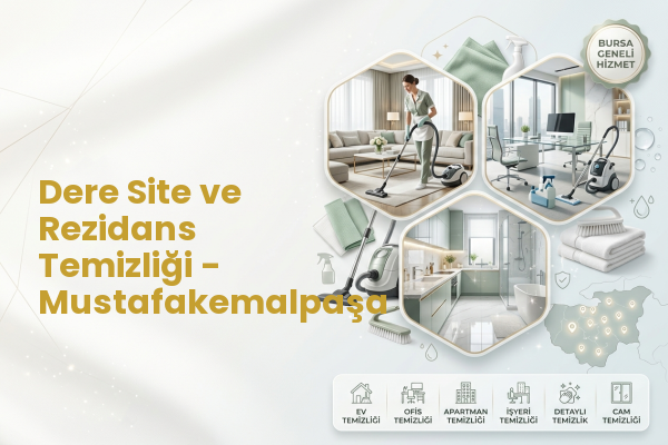 Dere Site ve Rezidans Temizliği - Mustafakemalpaşa