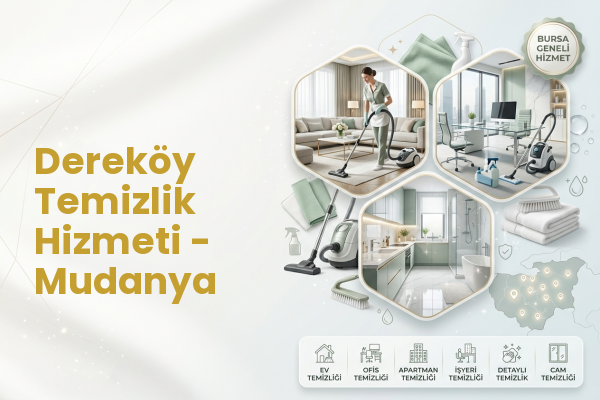Dereköy Temizlik Hizmeti - Mudanya