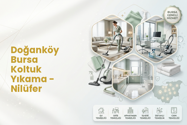 Doğanköy Bursa Koltuk Yıkama - Nilüfer