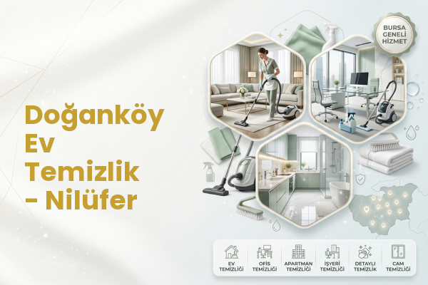 Doğanköy Ev Temizlik - Nilüfer
