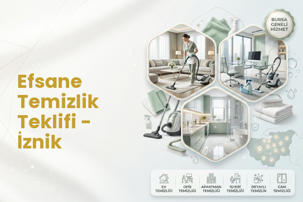 Efsane Temizlik Teklifi - İznik