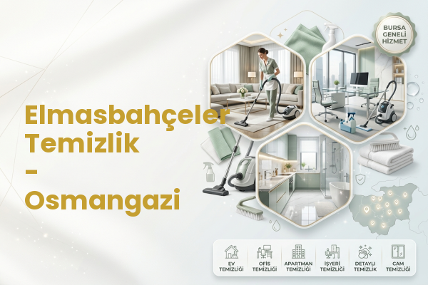 Elmasbahçeler Temizlik - Osmangazi