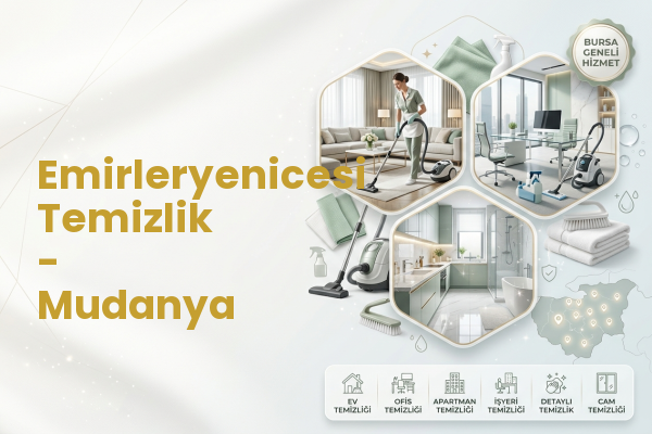 Emirleryenicesi Temizlik - Mudanya