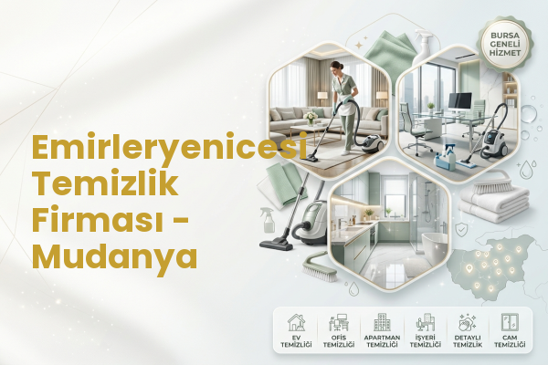 Emirleryenicesi Temizlik Firması - Mudanya