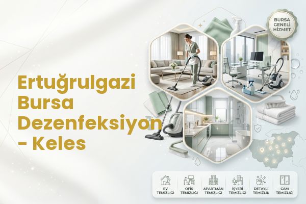 Ertuğrulgazi Bursa Dezenfeksiyon - Keles