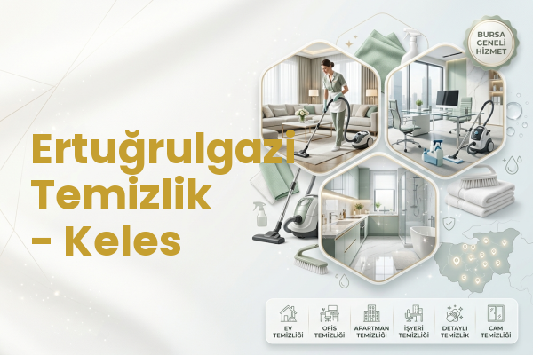 Ertuğrulgazi Temizlik - Keles