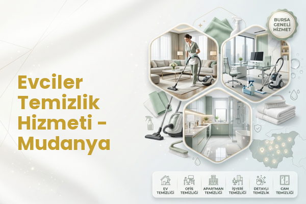 Evciler Temizlik Hizmeti - Mudanya