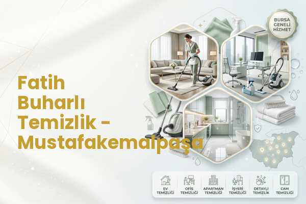 Fatih Buharlı Temizlik - Mustafakemalpaşa