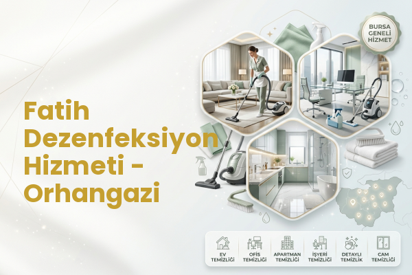 Fatih Dezenfeksiyon Hizmeti - Orhangazi