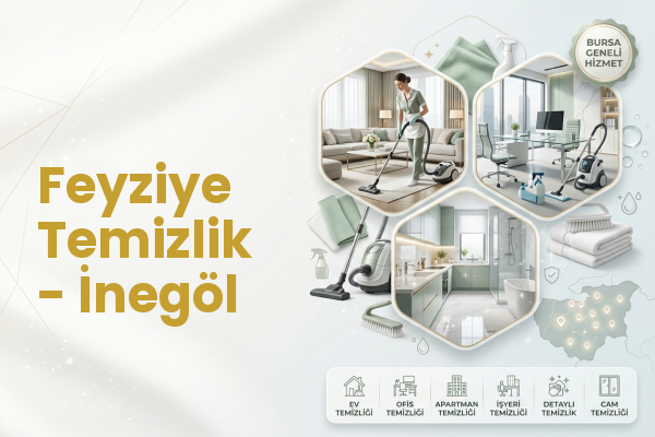 Feyziye Temizlik - İnegöl