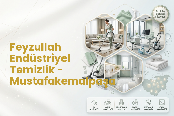 Feyzullah Endüstriyel Temizlik - Mustafakemalpaşa