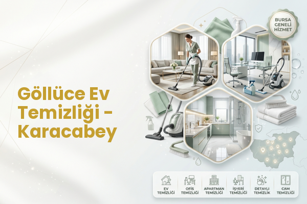 Göllüce Ev Temizliği - Karacabey